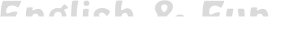 English & Fun
