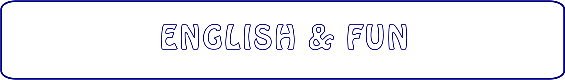 ENGLISH & FUN