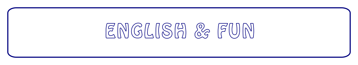 ENGLISH & FUN